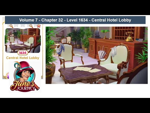 June's Journey - Volume 7 - Chap 32 - Level 1634 - Central Hotel Lobby (Complete Gameplay, in order.