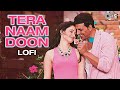 Tera Naam Doon Lofi Mix Entertainment Akshay Kumar Tamannaah Atif Aslam Lofi Music