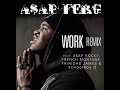 Asap Ferg - Work Remix (Clean)