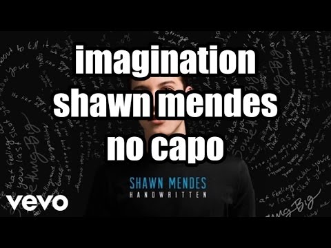 download lagu mp3 mp4 Lirik Dan Chord Lagu Shawn Mendes Imagination, download lagu Lirik Dan Chord Lagu Shawn Mendes Imagination gratis, unduh video klip Lirik Dan Chord Lagu Shawn Mendes Imagination