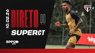 DIRETO DO SUPERCT: 10/02/2026 | SPFC PLAY