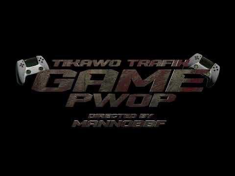 Tikawo Trafik - Game Pwòp (Video Coming Soon)