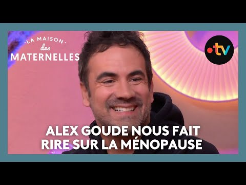 Alex Goude nous fait rire sur la ménopause - La Maison des maternelles #LMDM