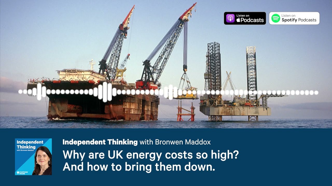 Why are UK energy costs so high? And how to bring them down. 🎙️ Independent Thinking podcast