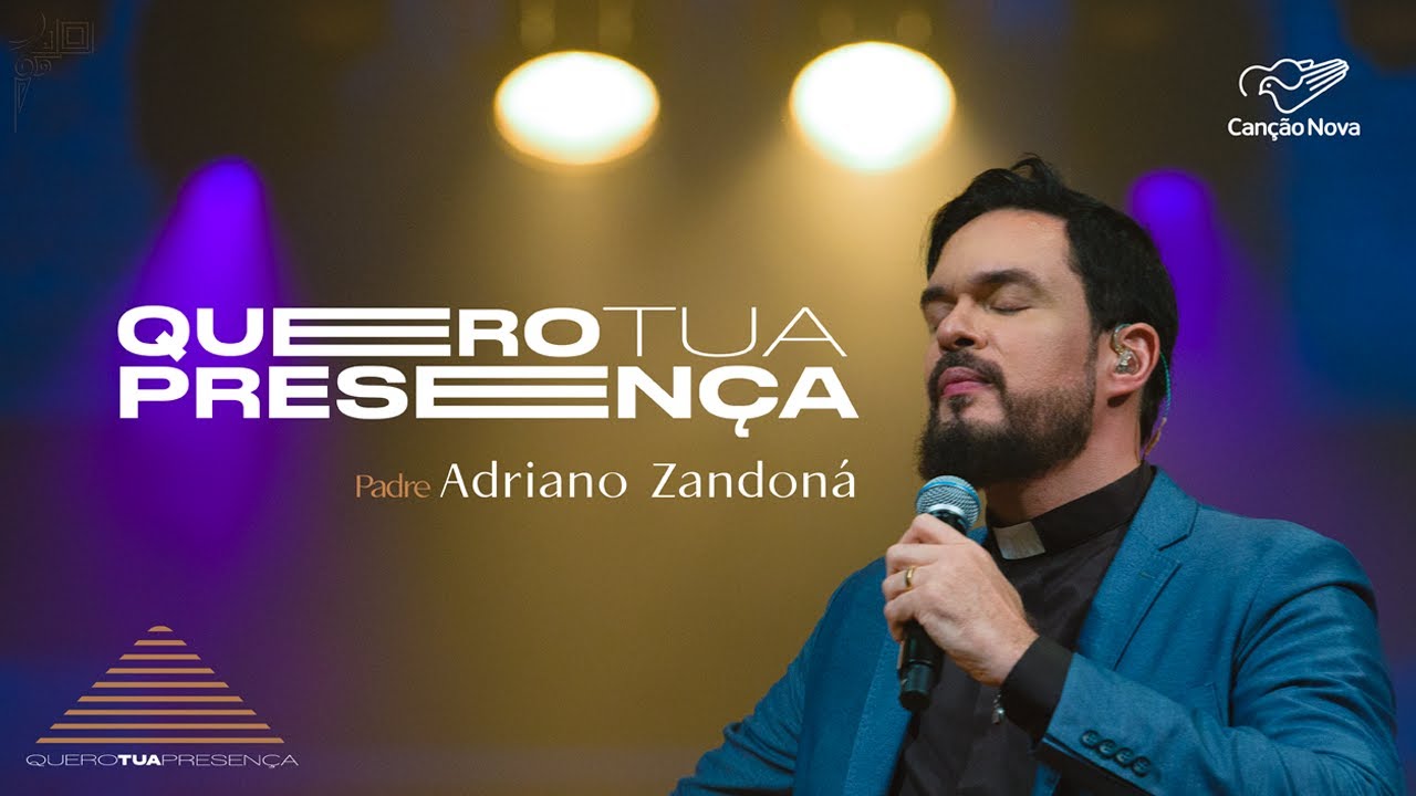 Quero Tua Presença - Pe. Adriano Zandoná (Clipe Oficial) - Ao Vivo no Theatro Municipal de SP