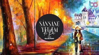 Sẵn Sàng Yêu Em Đi Thôi Remix ( Đại Mèo Remix) Woni x Minh Tú | HOT TIK TOK Nếu anh muốn say bia