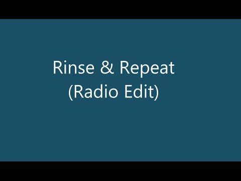 download lagu mp3 mp4 Rinse Repeat Lyrics, download lagu Rinse Repeat Lyrics gratis, unduh video klip Rinse Repeat Lyrics