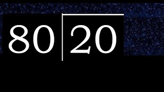 Divide 20 by 80 ,  decimal result  . Division with 2 Digit Divisors . How to do