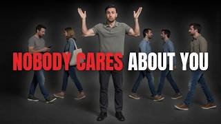 The Day You Realize No One Cares About You… Everything Changes