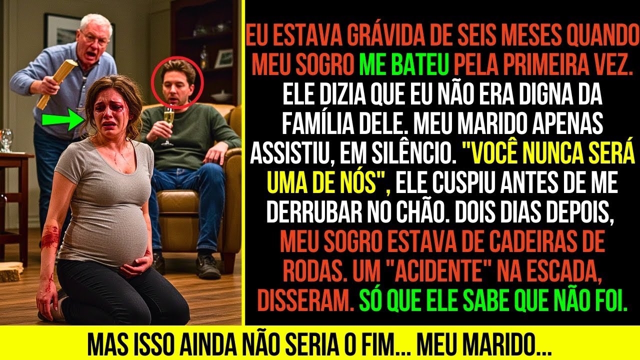 Apanhei do Meu Sogro Enquanto Estava Grávida, Mas me Vinguei de um Por Vez…