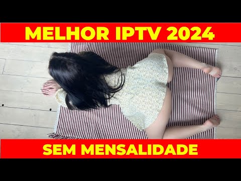 MELHOR IPTV DE 2024 (ATUALIZADO)