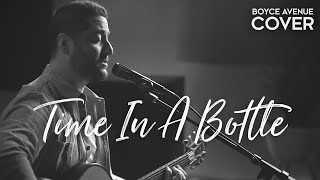 Time In A Bottle - Jim Croce (Boyce Avenue acoustic cover) on Spotify &amp; Apple