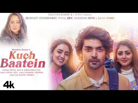 Kuch Baatein Song | Payal Dev, Jubin Nautiyal | Kunaal Vermaa | Ashish Panda | Gurmeet C, Bhushan K