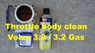 Volvo P3 throttle body cleaning on 3.0 T6 / 3.2 Gas engine.