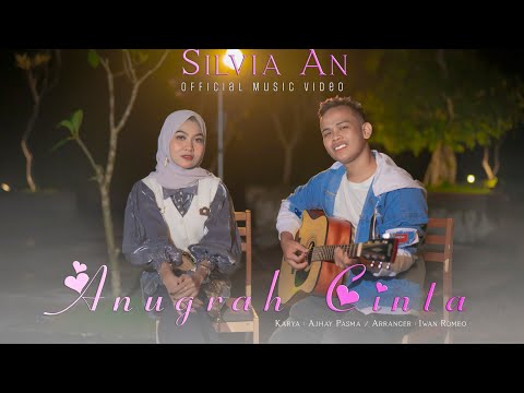 Silvia An - Anugrah Cinta ( Official Music Video)