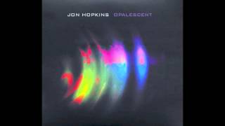 Jon Hopkins - Halcyon