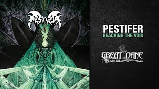 Pestifer - Reaching the Void (full album) 2014