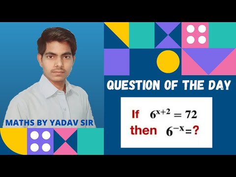 If 6^(x+2)=72, find 6^-x= ? |Question of the day| TATA MATHEMATICS CENTRE #Tatamathematicscentre