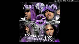 Three 6 Mafia - Mosh Pit Slowed &amp; Chopped by Dj Crystal Clear