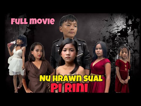Nu Hrawn Sual Pi Rini (Full Movie)