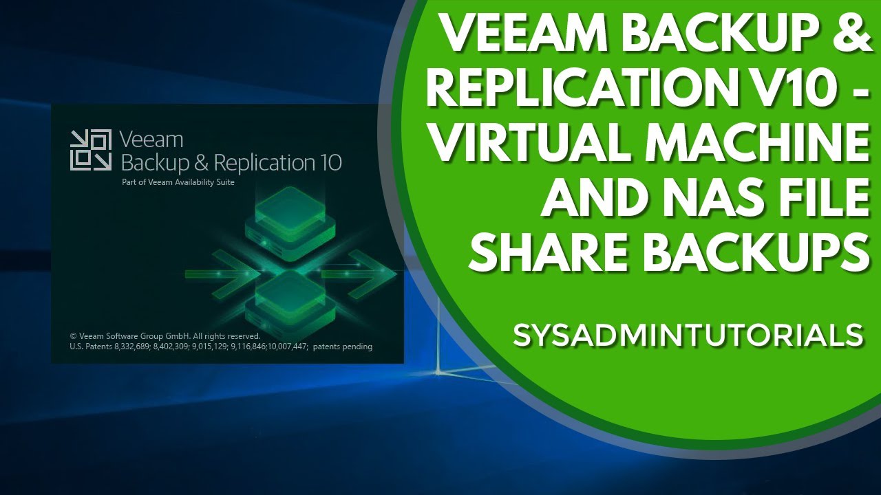 Veeam Backup And Replication V10 - Virtual Machine and NAS File Backups
