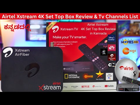 Airtel Xstream 4K Set Top Box Review, Tv Channels & OTT Apps List in ಕನ್ನಡ⚡