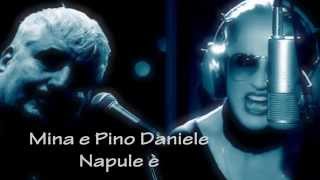 Mina e Pino Daniele - Napule è