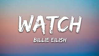 Billie Eilish - watch (Lyrics)