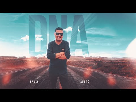 DNA - Paulo André  (Clipe Oficial)