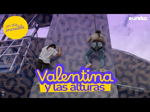 Valentina y las alturas - Un día increíble