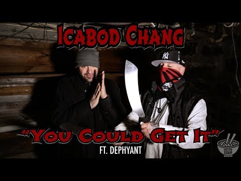 "You Could Get It" Icabod Chang Ft Dephyant (Official Video)