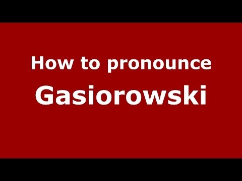 How to pronounce Gasiorowski