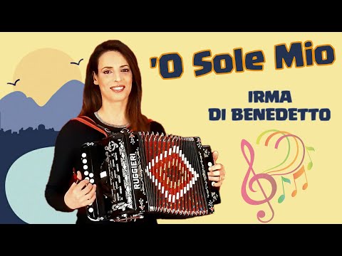 'O SOLE MIO - IRMA DI BENEDETTO - Organetto Abruzzese Accordion Cover