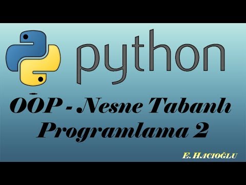Python Dersleri #24 - OOP-2 Nesne Tabanlı Programlama