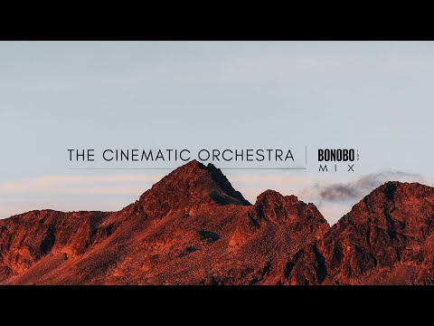 The Cinematic Orchestra | Bonobo - Mix Collection (Pt.1&2)