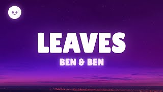 Ben&amp;Ben - Leaves (Lyrics) feat. Young K