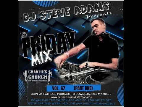 The Friday Mix Vol. 67 (Part One)
