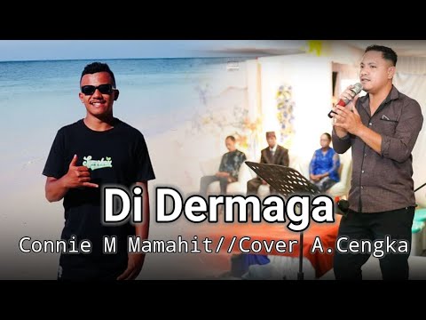 Di Dermaga ( Connie M Mamahit ) Cover A.Cengka
