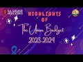 HIGHLIGHTS OF THE UNION BUDGET 2023 2024