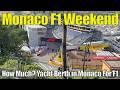 How Much To Berth For The F1 Weekend The Yacht Report