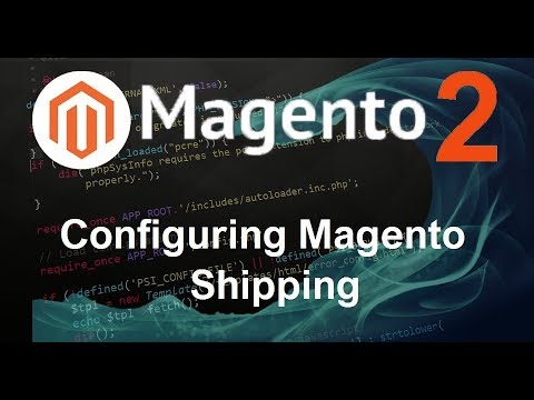 Magento 2 Tutorial 16 Configuring Magento Shipping