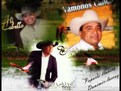 popurri de llaneras Fernando tovar, ali cabello y vitico castillo