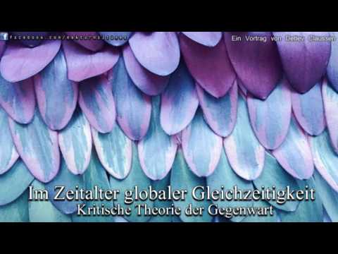 Im Zeitalter globaler Gleichzeitigkeit - Ein Vortrag von Detlev Claussen