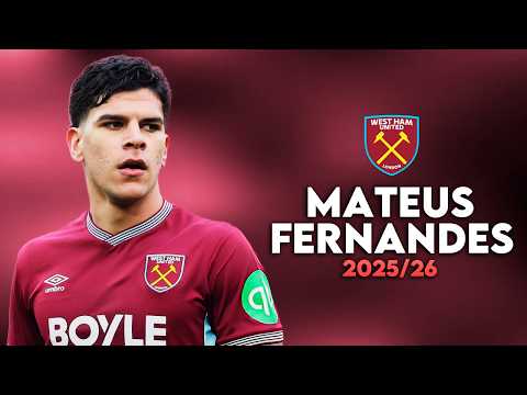 Mateus Fernandes - Skills, Goals, Assists & Tackles | West Ham | 2025/26