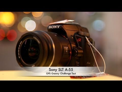 Sony SLT A-55 - GPS Granny Challenge Test