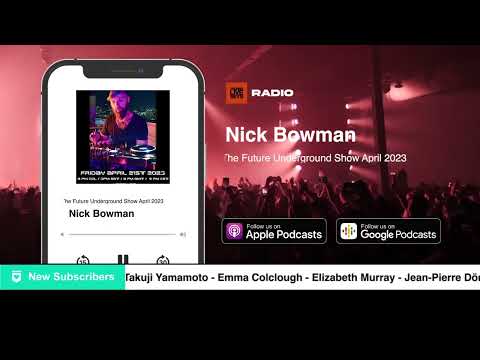 Techno DJ Mix Set by Nick Bowman - The Future Underground Show April 2023