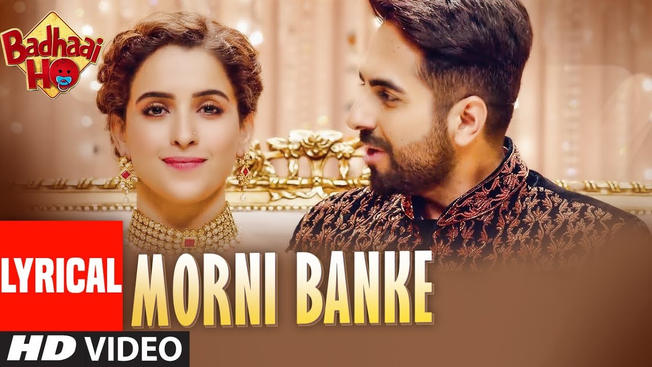 Morni Banke - Badhaai Ho - Neha Kakkar Morni Banke - Badhaai Ho - Neha Kakkar