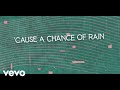 Lady Antebellum - Chance of Rain (Lyric Video)