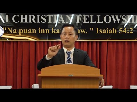 Rev. Ezra Thawng Nei Zul || Bawipai Aw Ka Thei - Sermon