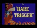 Looney Tunes Hare Trigger Opening And Closing